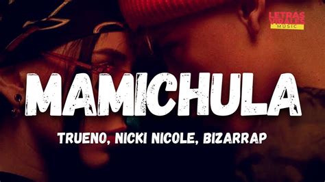 mami chula pinayflix|Trueno & NICKI NICOLE – Mamichula (En Vivo) Lyrics .